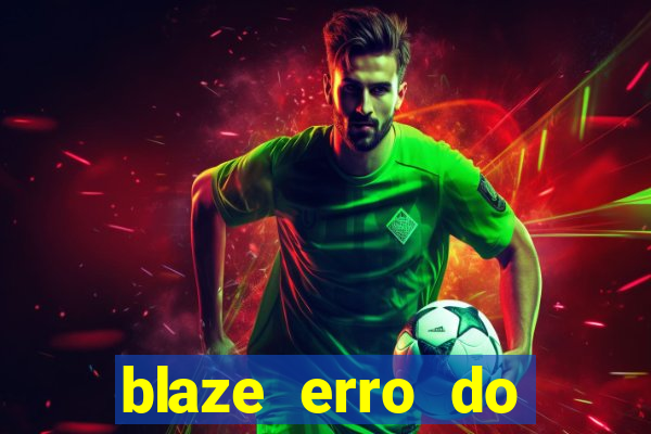 blaze erro do servidor interno